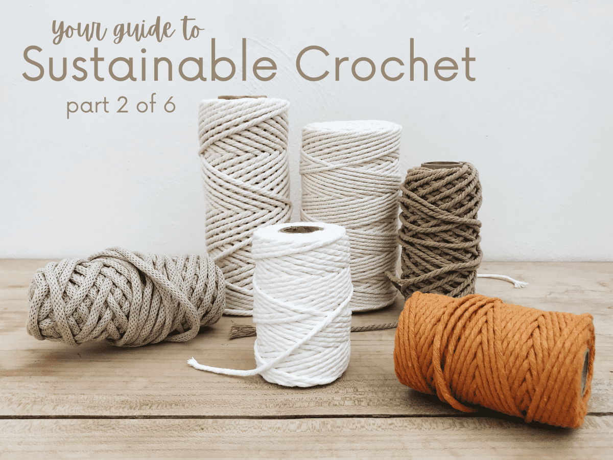 Sustainable Crochet: Eco-Friendly Yarn Alternatives and Zero-Waste Techniques for 2026